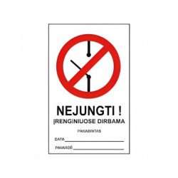 Ženklas 'Nejungti.Įreng.dirba' 180x290 plastikas